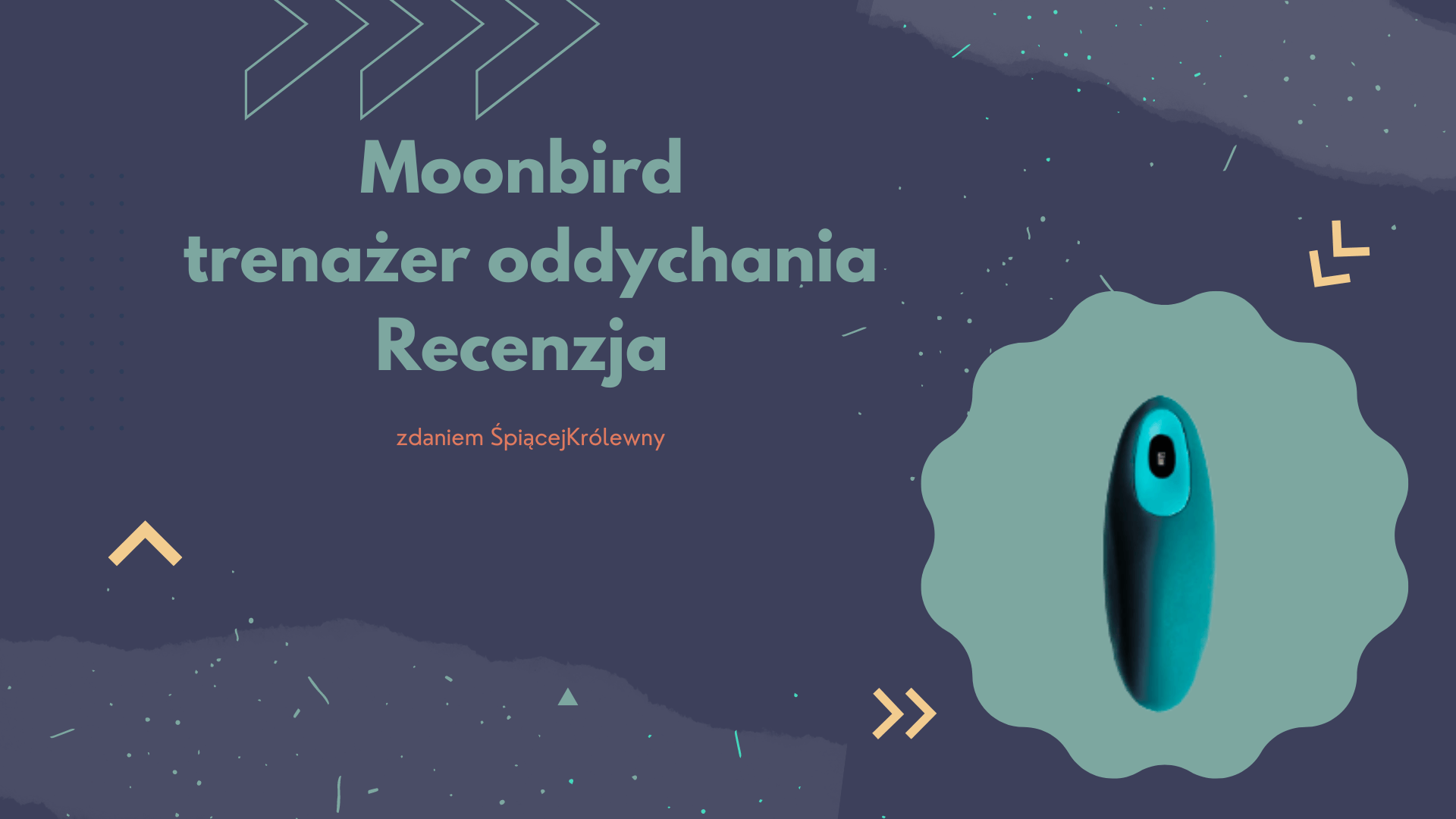 Moonbird – trenażer oddychania i zasypiania. Recenzja